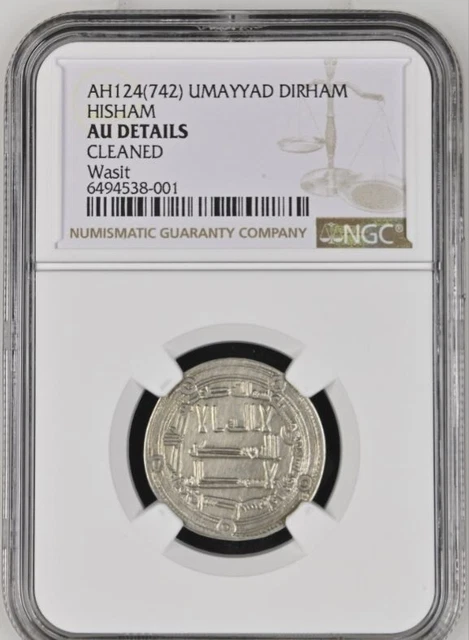 Umayyad Caliphate HISHAM Islamic Coin Dirham NGC AU DETAILS AH124 (742) WASIT Umayyad Caliphate HISHAM Islamic Coin Dirham NGC AU DETAILS AH124 (742) WASIT