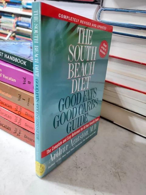 The South Beach Diet Good Fats, Good Carbs Guide A. Agatston (2005,PK) H2B 3