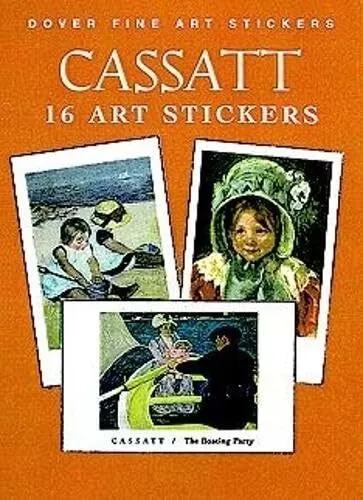 Cassatt: 16 Fine Art Stickers (Dover Art St..., Cassatt