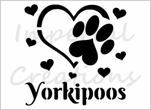 I Love Yorkipoos Stencil Paw Print Dog Heart 8.5" x 11" Reusable Sheet S1068