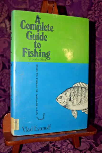 A COMPLETE GUIDE to Fishing by Vlad Evanoff Hardcover 1st Edition 1961  ExLibris £15.06 - PicClick UK