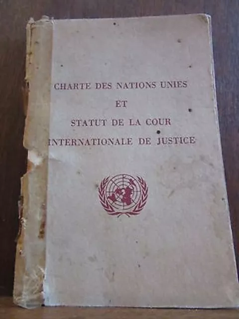 Charte des Nations Unies et Statut de la Cour Internationale de Justice 1961