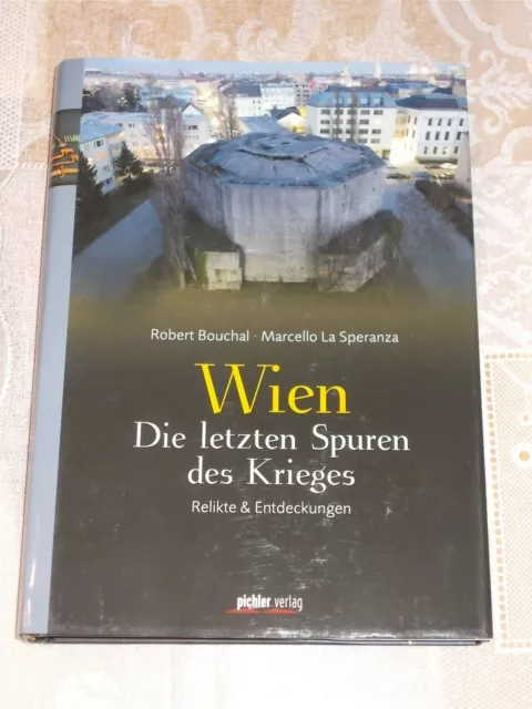 Wien - Die letzten Spuren des Krieges , Relikte und Entdeckungen