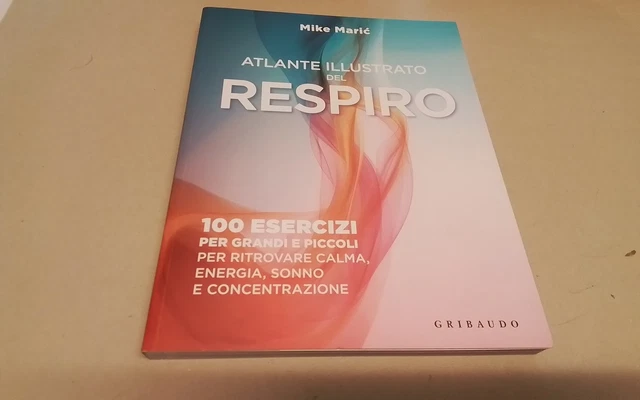 Atlante illustrato del respiro. 100 esercizi per grandi e piccoli..., 19ag26 Atlante illustrato del respiro. 100 esercizi per grandi e piccoli..., 19ag26