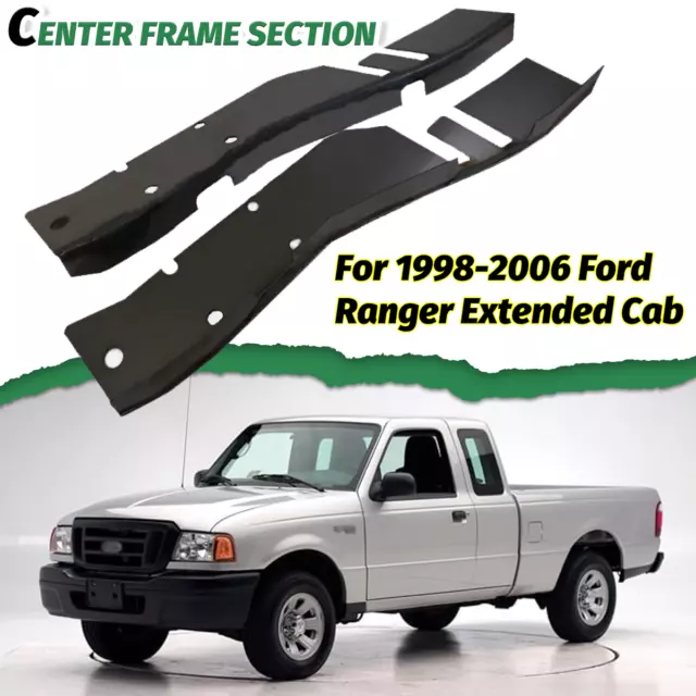 2PCS Center Frame Section for 98-06 Ford Ranger Extended Cab Zinc-Coated Steel