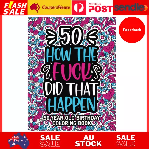 50th Birthday Gifts For Women: 50 Year Old Coloring Book: 50th Birthday Swear