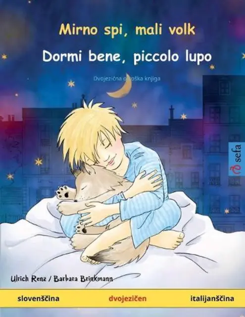 Mirno spi, mali volk - Dormi bene, piccolo lupo (slovens&#269;ina - italijans&#2