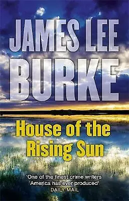 Very Good, House of the Rising Sun (Hackberry Holland), Burke, James Lee, Book