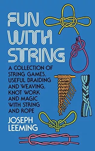 Fun with String: A Collection of String Games, U... by Leeming, Joseph Paperback