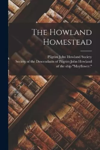 The Howland Homestead (Poche)