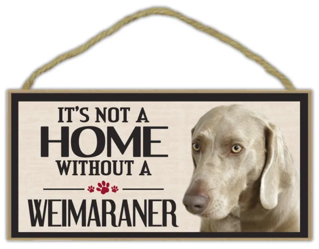 Wood Sign: It's Not A Home Without A WEIMARANER | Dogs, Gifts, Decorations
