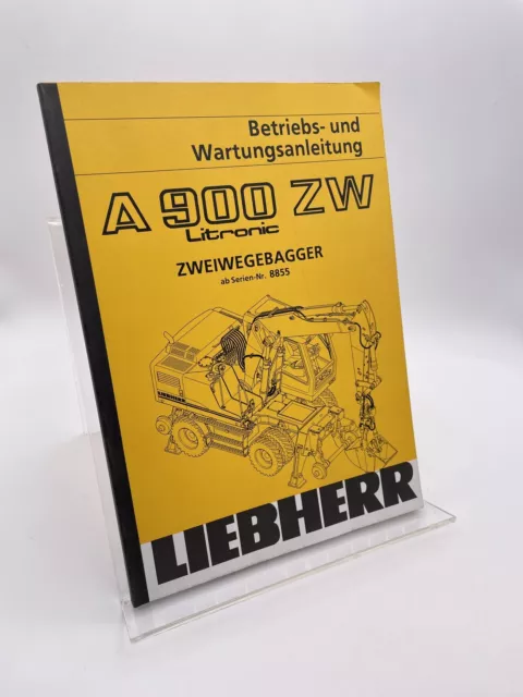 ++ Liebherr / Mobilbagger / A 900 ZW / Betriebsanleitung / Ab Seriennr. 8855 ++