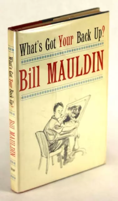 Bill Mauldin & Milt Caniff Signed 1st Ed 1961 What's Got Your Back Up? HC w/DJ