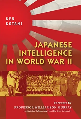 Japanese Intelligence in World War II (General Military) By Ken