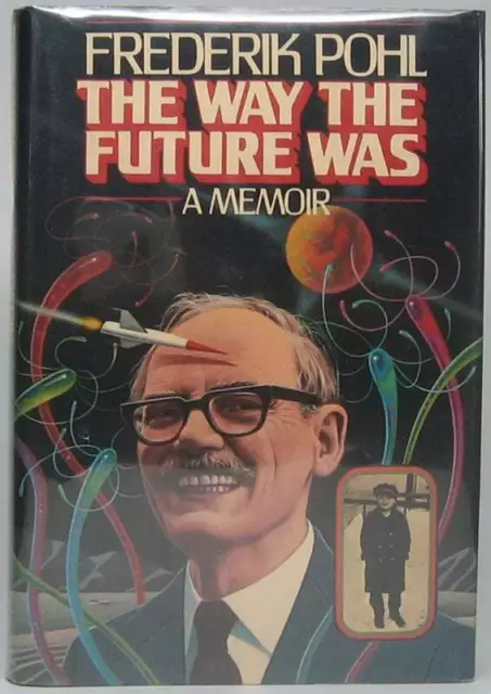 Frederik POHL / The Way the Future Was A Memoir Signed 1st Edition 1978