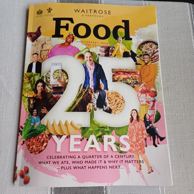 MAGAZINE WAITROSE FOOD mai 2024 édition 25e anniversaire recettes saisonnières printemps EUR 3