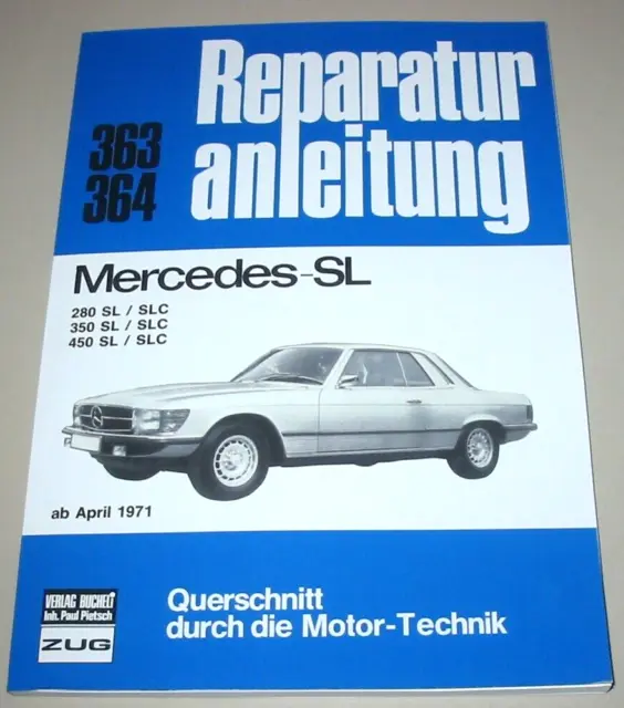 Reparaturanleitung Mercedes R107 C107 107 280 / 350 / 450 SL und SLC Buch Neu!