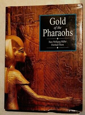 Gold of the Pharaohs by Hans W. Muller (1999, Hardcover)