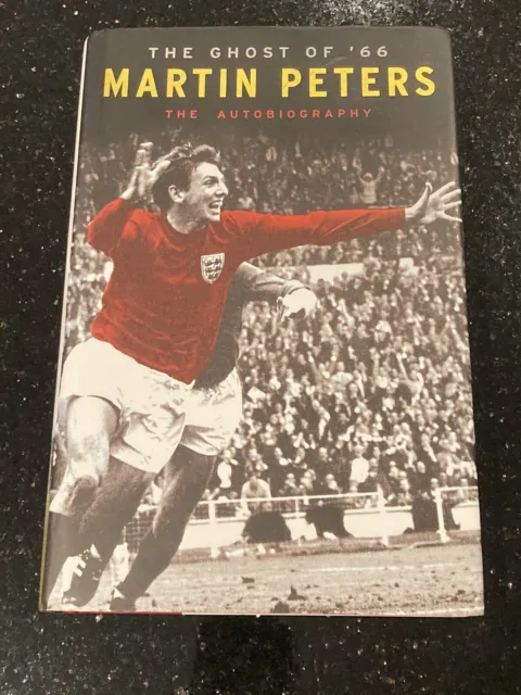 Rare Martin Peters Signed Autobiography Book Hb - West Ham Spurs England 66 Wc