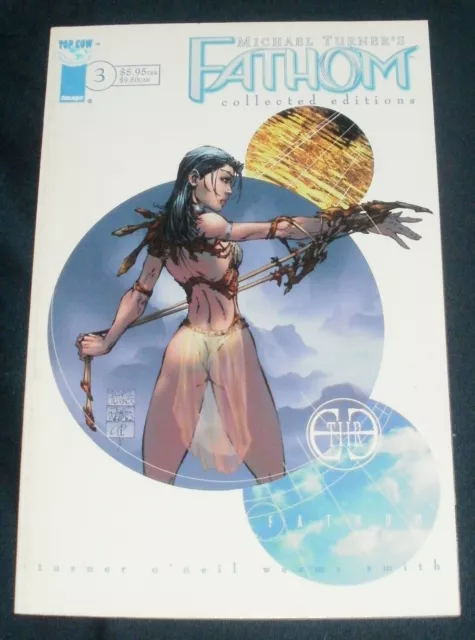 Fathom Collected Editions Vol 3 Image Top Cow Michael Turner Tpb 1582401187