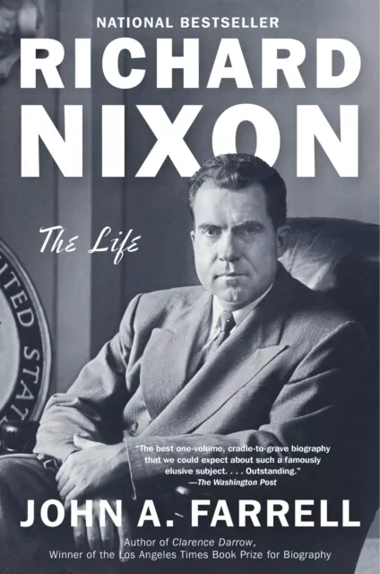 Richard Nixon: The Life - Farrell, John A. (Paperback)