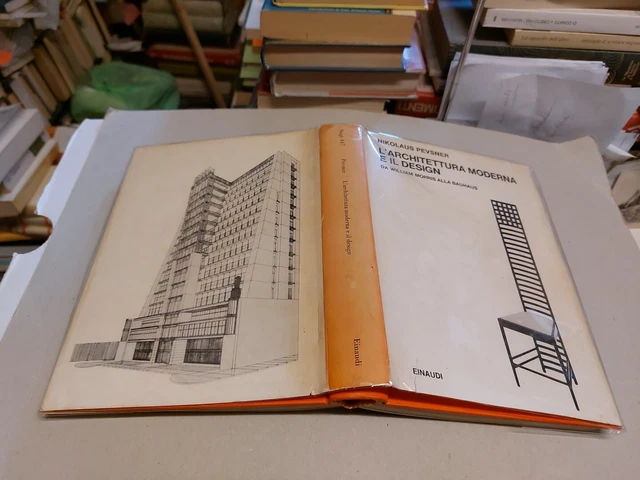 L' ARCHITETTURA MODERNA E IL DESIGN - N. PEVSNER - EINAUDI - 1969, 27g24 L' ARCHITETTURA MODERNA E IL DESIGN - N. PEVSNER - EINAUDI - 1969, 27g24