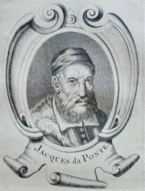 PONTE JACQUES DA  LE BASSAN (1510-1592) PORTRAIT GRAVURE DE 1745 , né à BASSANO