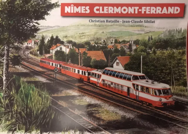 livres " Le Chemin de fer Nimes Clermont Ferrand" Train - Ligne des Cévennes