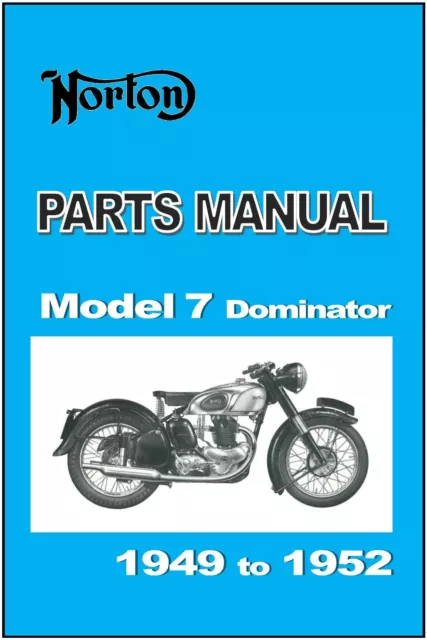 NORTON Parts Manual Model 7 Dominator 1949 1950 1951 1952 Spares Catalog List
