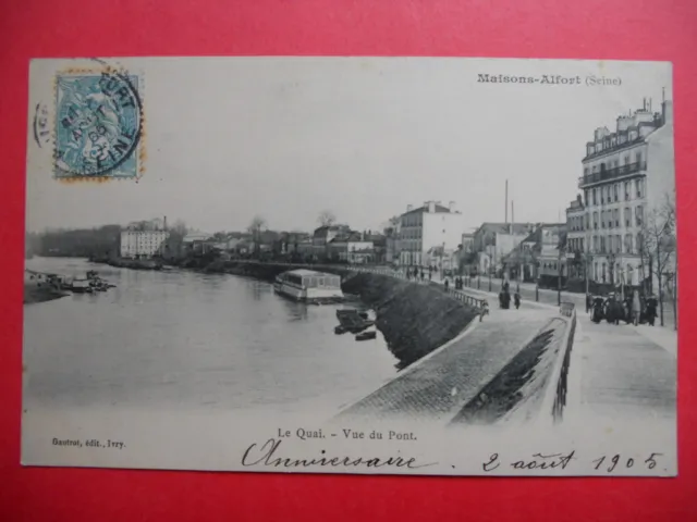 MAISONS-ALFORT  :  Le Quai  -  Vue du Pont.......VO.1905.