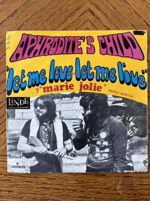 Aphrodite's Child Let me love Let me Live Mercury 132 506 MCE 7 pulgadas PS 45 RPM