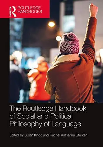 The Routledge Handbook of Social and Political Philosophy of Language (Routledge