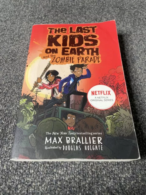 The Last Kids on Earth and the Zombie Parade by Max Brallier (Paperback, 2016)