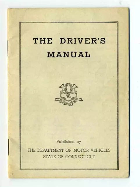 The Driver's Manual 1945 Department of Motor Vehicles State of Connecticut