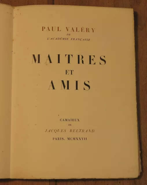 Paul Valéry Maîtres et Amis Camaïeux de Jacques Beltrand 1927 EO N° 2