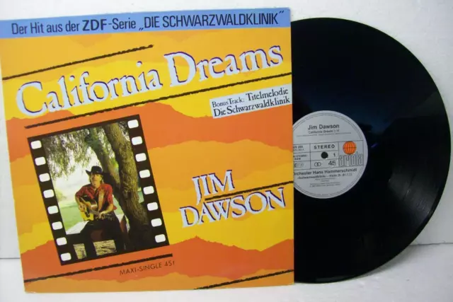 12" Jim Dawson---California Dream + Titelmelodie Die Schwarzwaldklinik (Nm)