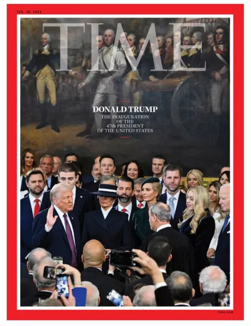 TIME MAGAZINE 10 February 2025 47th President Donald Trump Inauguration