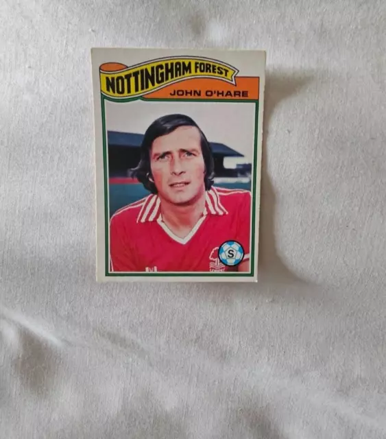 Topps Kaugummi 1978 Karte 358 JOHN O'HARE NOTTINGHAM FOREST