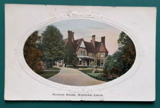 1 OLD POSTCARD OF MANSION HOUSE , WARDOWN , LUTON , postally used 1909