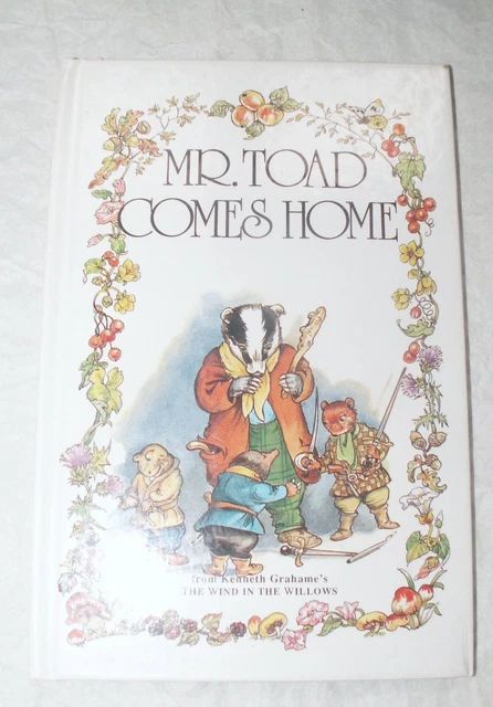 MR. TOAD COMES Home (The wind in the willows) By Kenneth Grahame ...