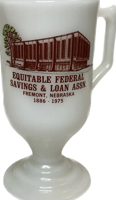 Vintage Milk Glass Footed Mug-Equitable Federal Savings & Loan  Fremont Nebraska
