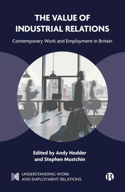 The Valeur De Industriel Relations : Contemporain Work Et Employment IN Britain