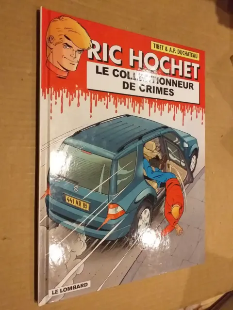Ric Hochet Le collectionneur de crimes première édition 2004 comme neuf