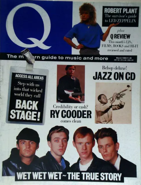 Q MAGAZINE #18 LED ZEPPELIN - Robert Plant WET WET WET Ry Cooder March 1988