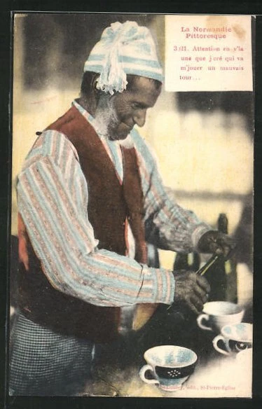 CPA La Normandie Picturesque - attention in y'la..., Mann in typical costume