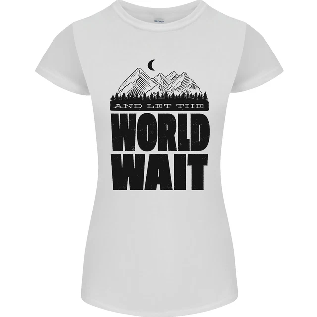 Mountain World Wait Hiking Trekking Walking Womens Petite Cut T-Shirt