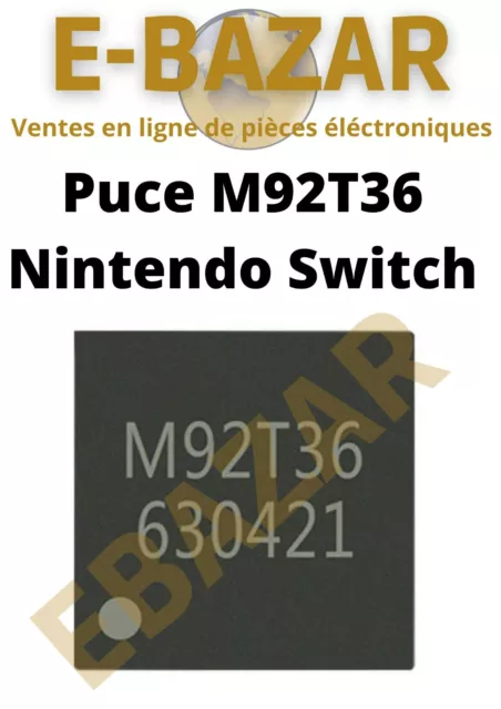 Puce M92T36 Alimentation Original Haute Qualité M92T36 Nintendo Switch M92T55