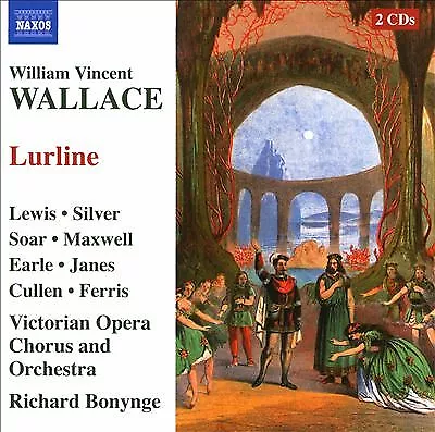 William Vincent Wallace : William Vincent Wallace: Lurline CD 2 discs (2010)