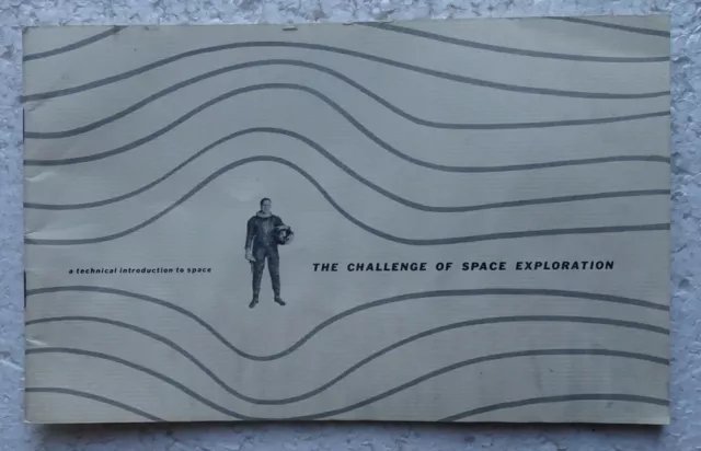 1959 Livret NASA THE CHALLENGE OF SPACE EXPLORATION (taches d'eau)