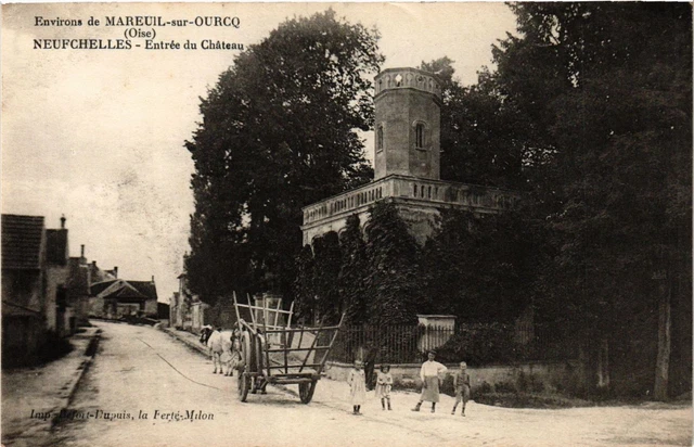 CPA AK Env. de MAREUIL-sur-OURCQ - Neufchelles - Entrée du Chateau (259516)